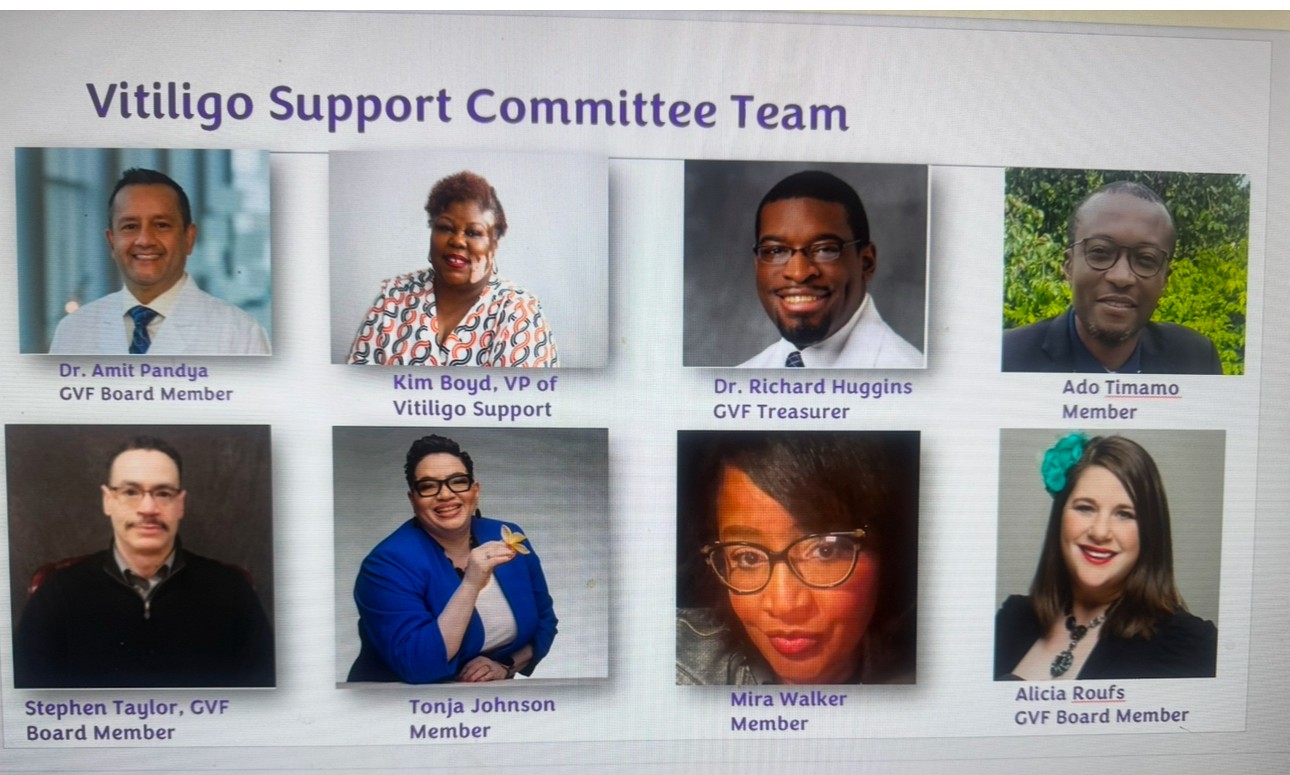 Vitiligo Support Committee Team members: Dr. Amit Pandya, Kim Boyd, Dr. Richard Huggins, Ado Timamo, Stephen Taylor, Tonja Johnson, Mira Walker, and Alicia Roufs